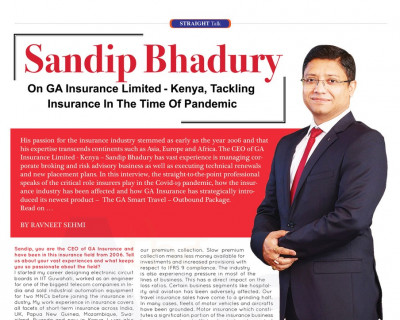 GA Insurance  CEO,Sandip Bhadury’s Interview On Tackling Insurance in The Time Of Pandemic